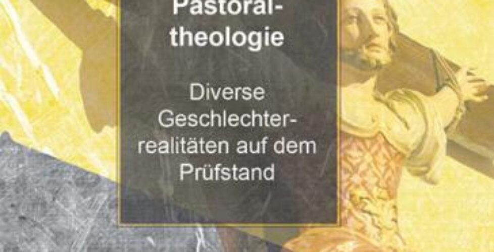 Gendersensible Pastoraltheologie